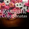 Various Artists - Romantic Cello Sonatas